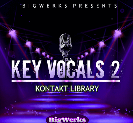 BigWerks Key Vocals II KONTAKT